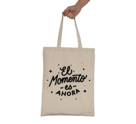 BOLSO " EL MOMENTO ES AHORA"